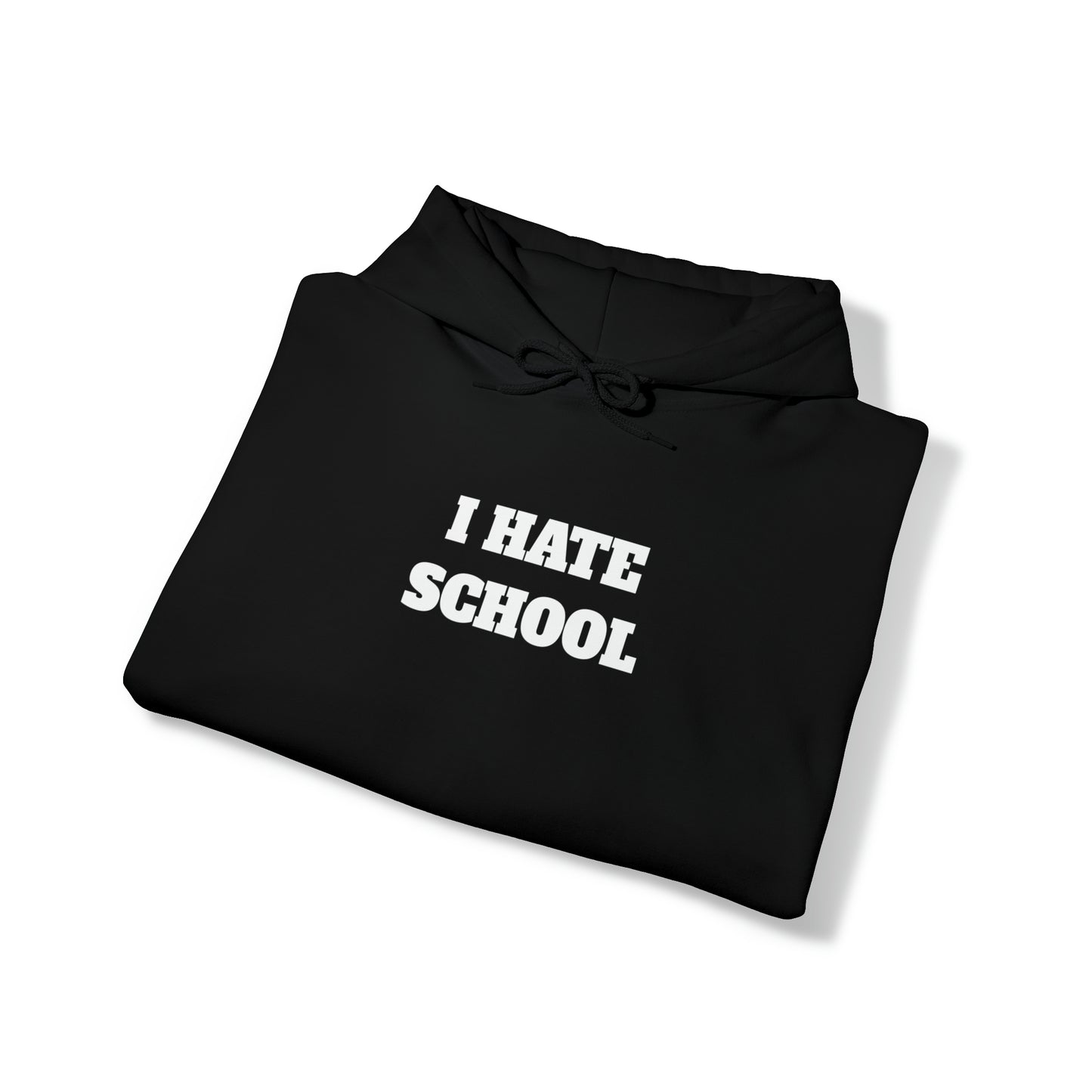 "I Hate School" Sweatshirt