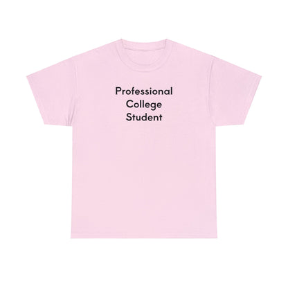"Pro-College Student" Tee Light Pink