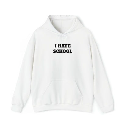 "I Hate School" Sweatshirt White