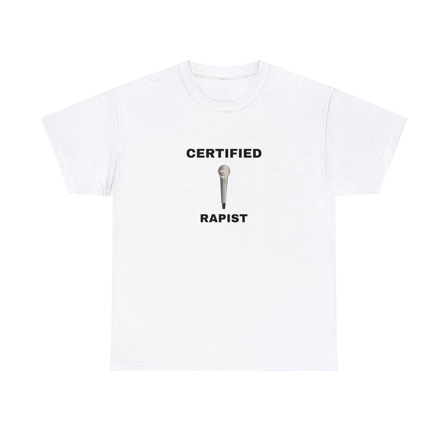 "Certified Rapist" Tee White