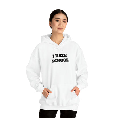 "I Hate School" Sweatshirt