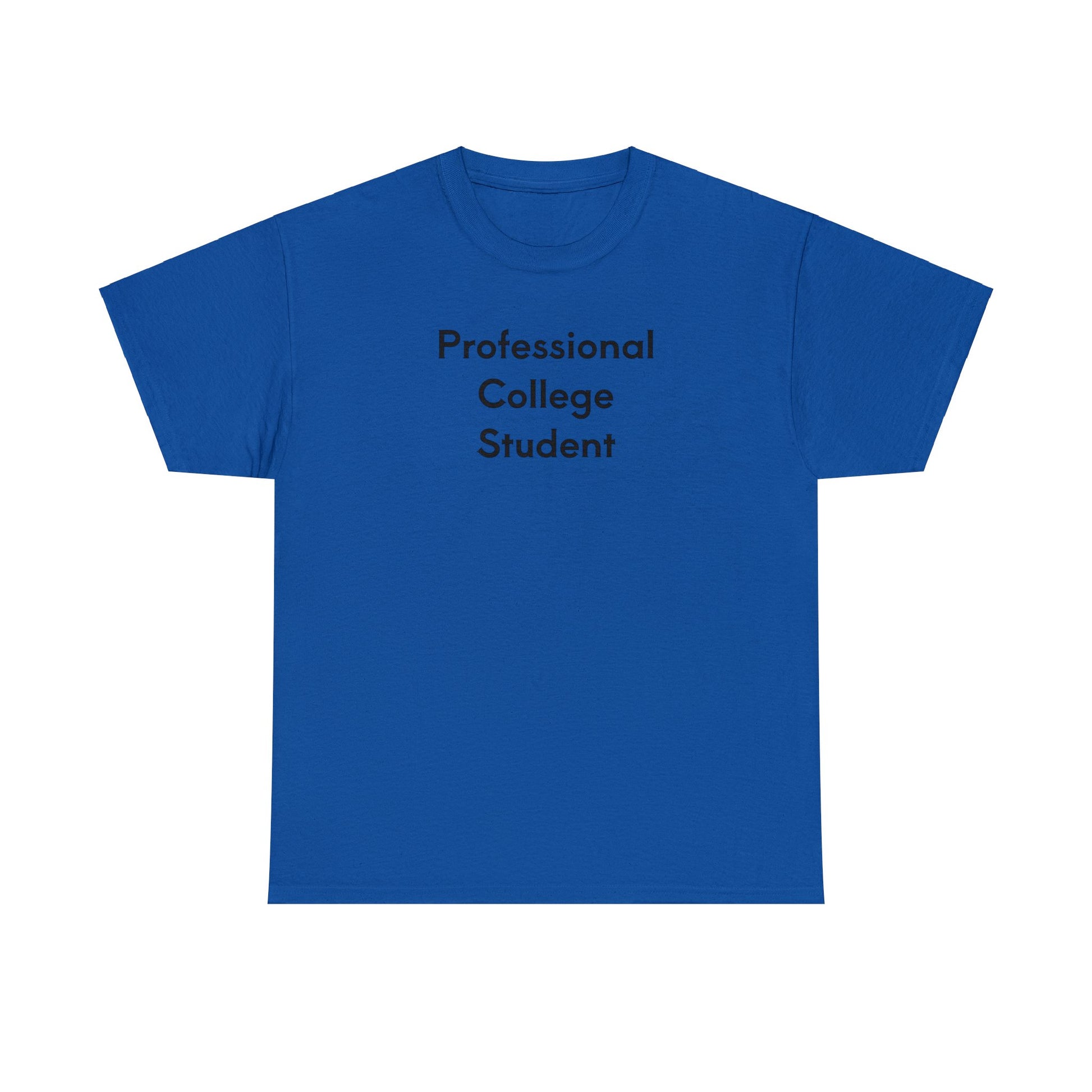 "Pro-College Student" Tee Royal