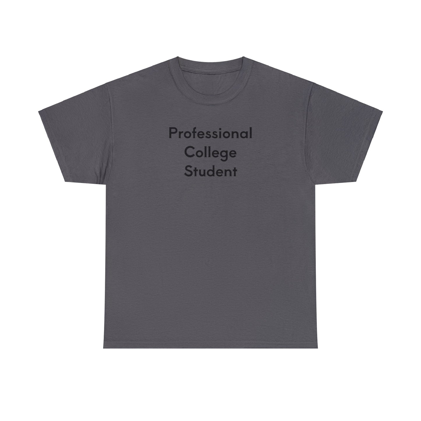 "Pro-College Student" Tee Charcoal